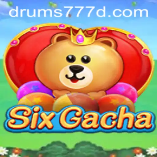 Unveiling SixGacha: A New Era in Gaming with DRUMS777
